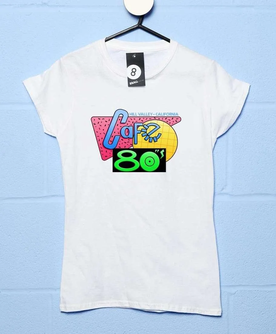 Cafe 80's Hill Valley T-Shirt for Women sold by 8Ball