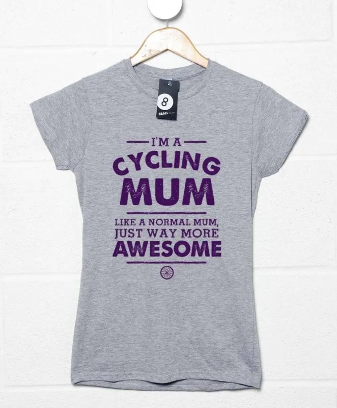 I'm A Cycling Mum Womens Fitted T-Shirt sold by 8Ball