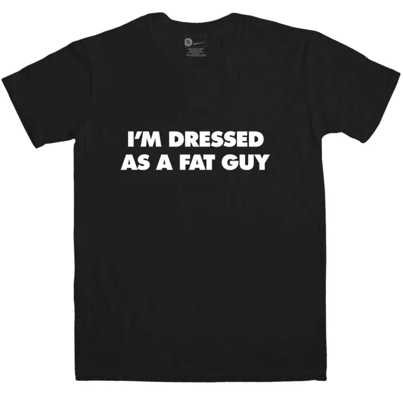 Halloween Costume Men's I'm Dressed As A Fat Guy T-Shirt made by 8Ball