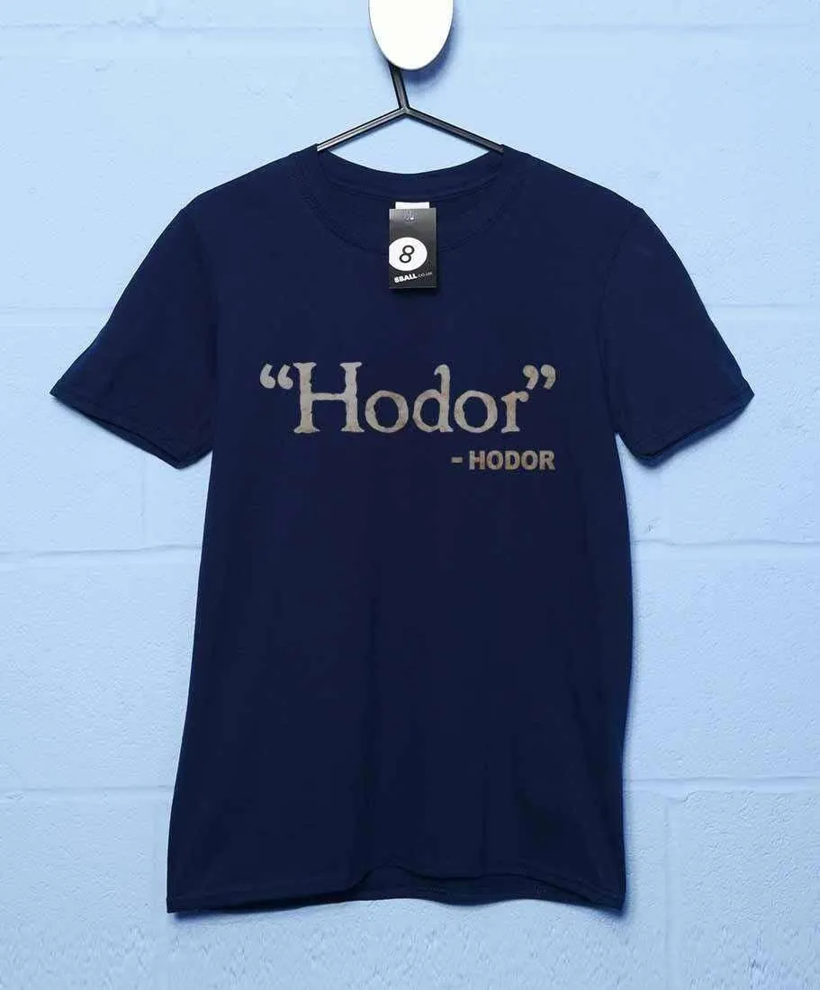 Hodor Hodor T-Shirt sold by 8Ball