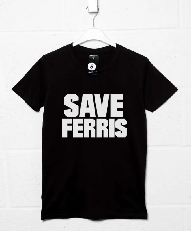 Save Ferris T-Shirt sold by 8Ball