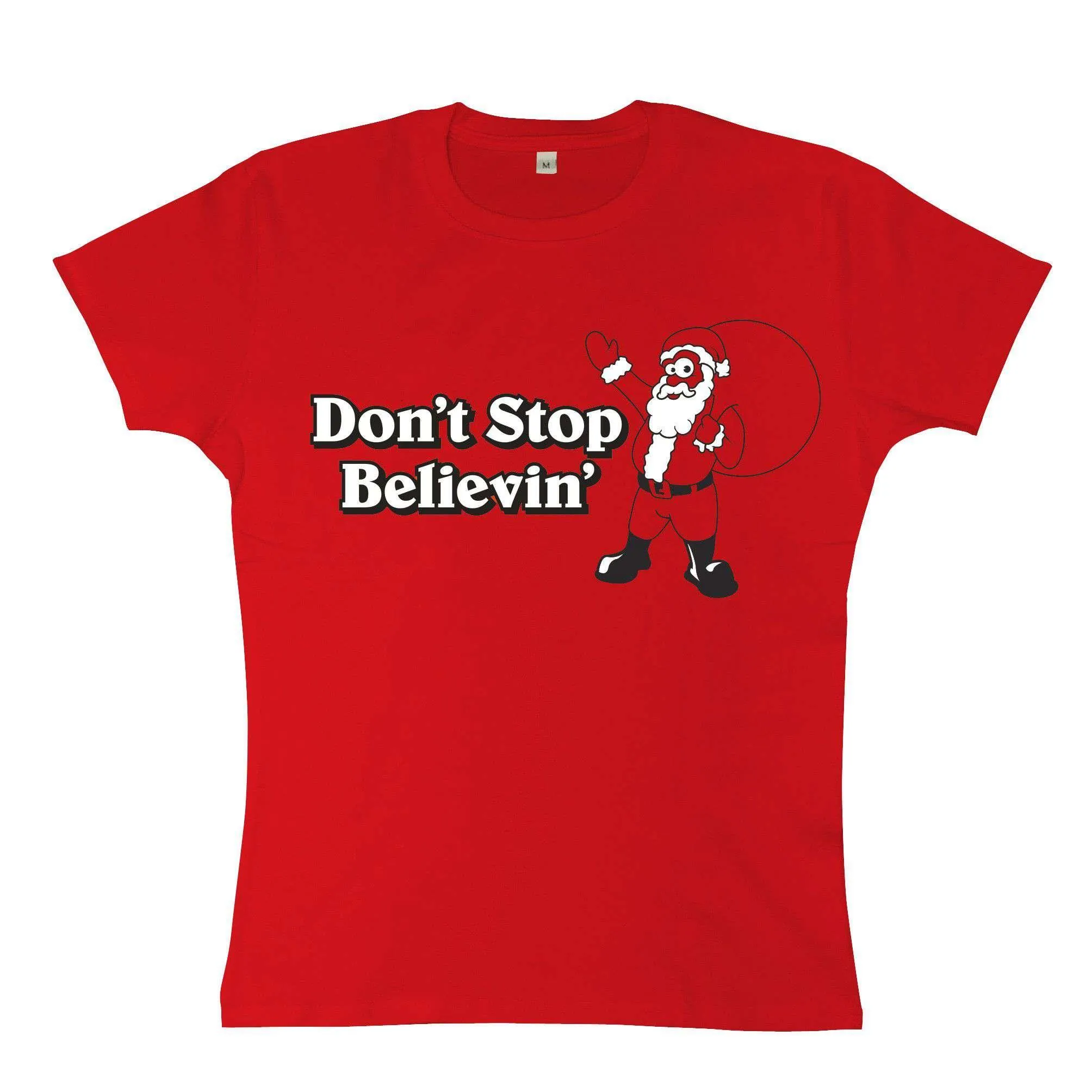 Dont Stop Believin Womens Fitted T-Shirt sold by 8Ball