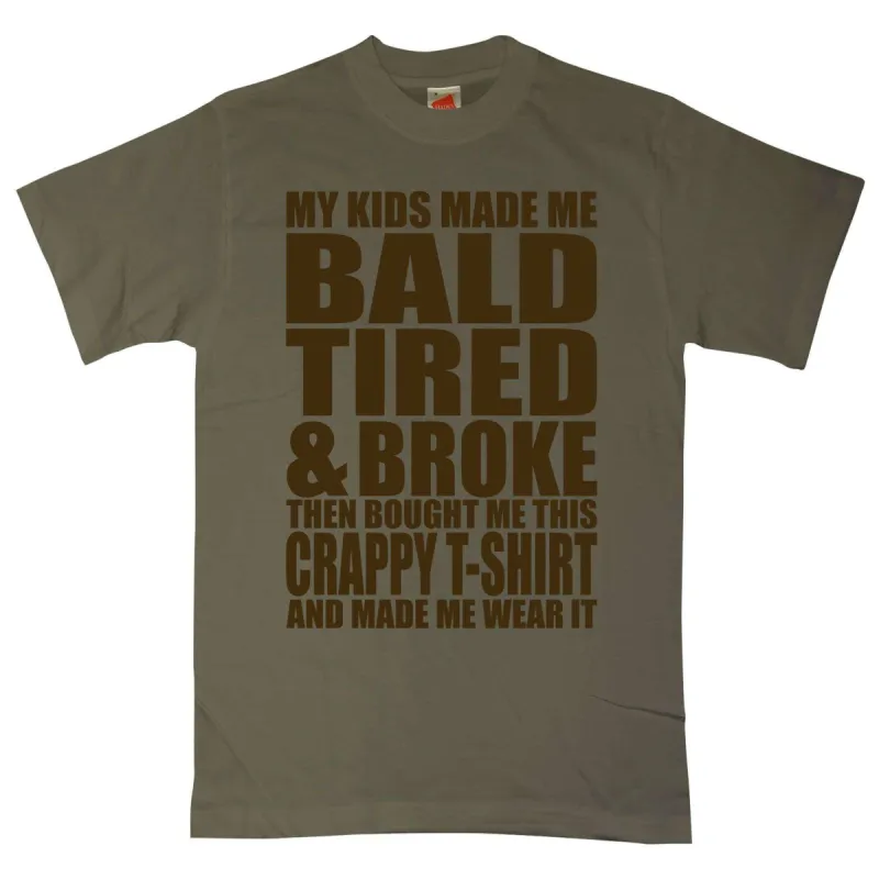 Dads Gift Bald Tired And Broke T-Shirt made by 8Ball