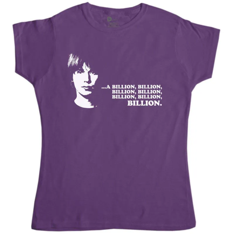 Billion Billion Billion Womens T-Shirt, Inspired By Brian Cox sold by 8Ball