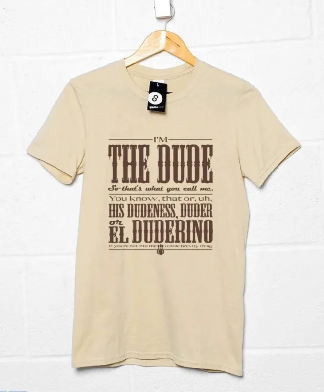 Call Me The Dude T-Shirt sold by 8Ball