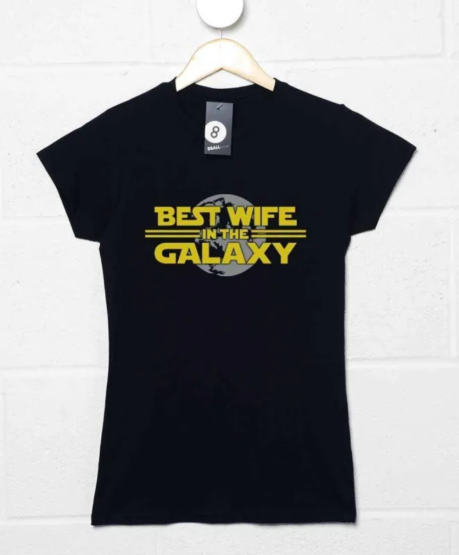 Best Wife In The Galaxy Fitted Womens T-Shirt sold by 8Ball