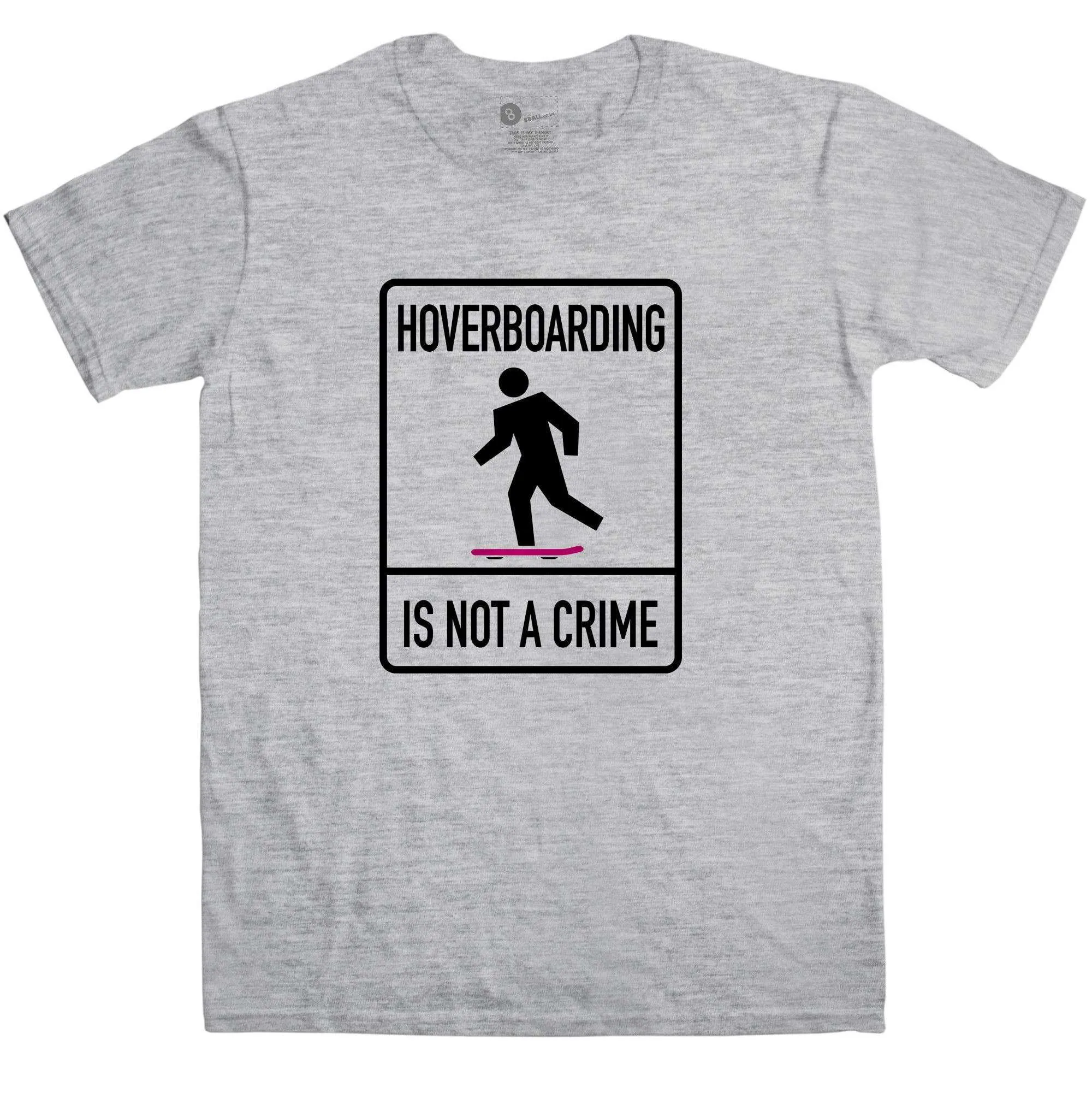 Hover Boarding Is Not A Crime T-Shirt sold by 8Ball