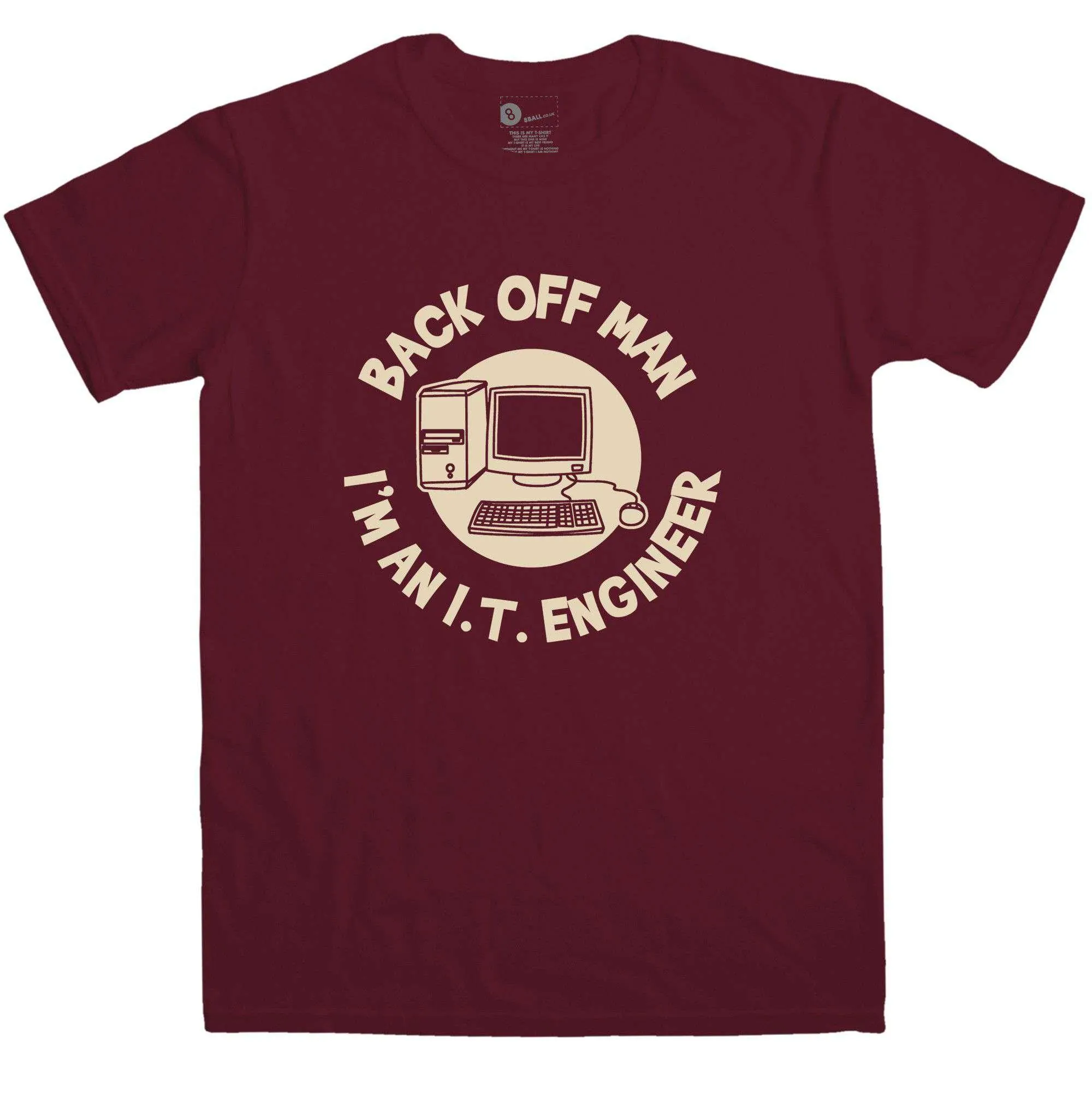 Back Off Man I'm An It Engineer Funny T-Shirt sold by 8Ball product image thumbnail 4