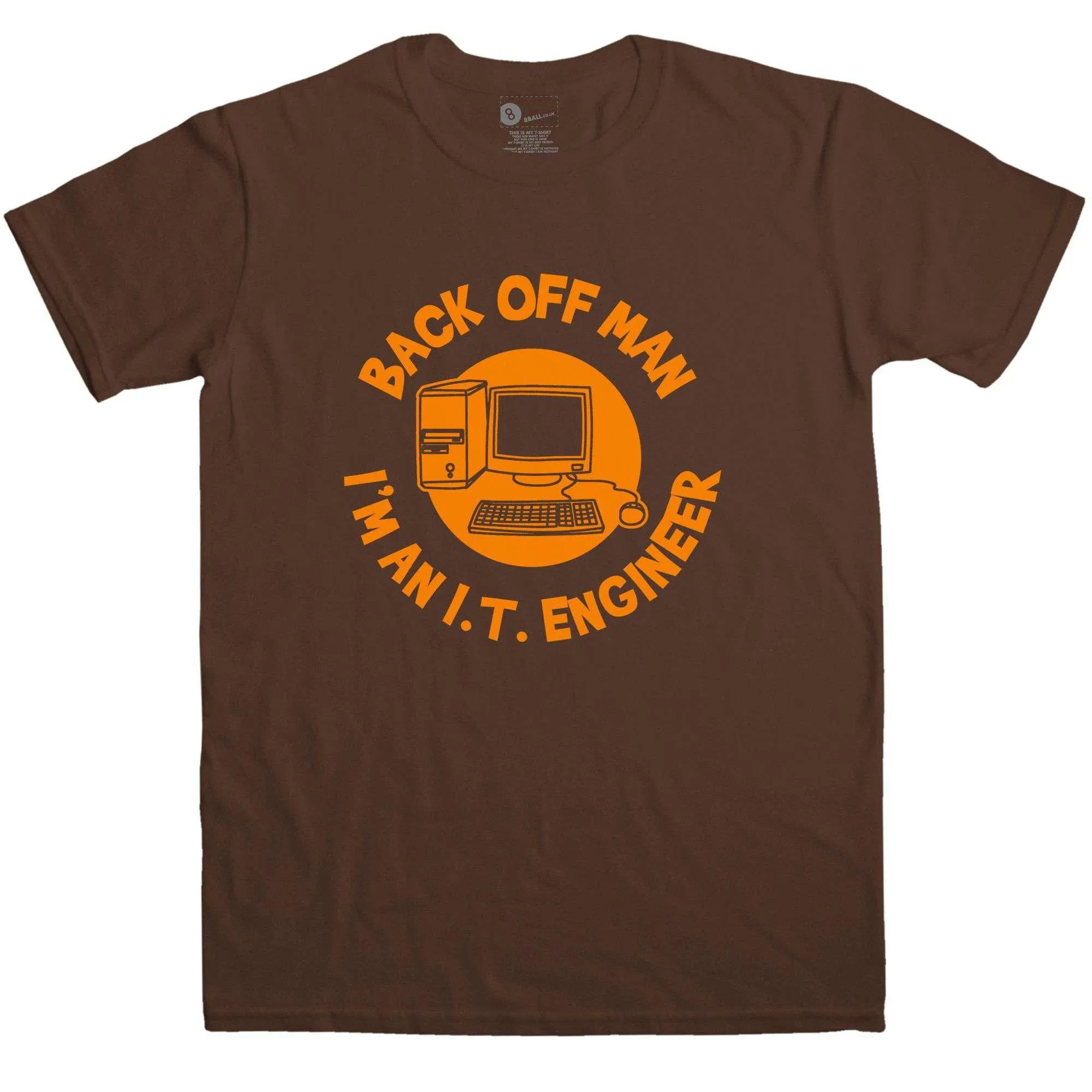 Back Off Man I'm An It Engineer Funny T-Shirt sold by 8Ball product image thumbnail 3