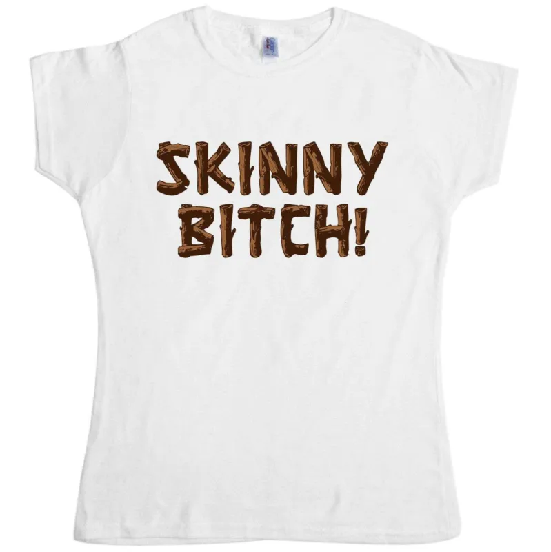 Skinny Bitch Womens Style T-Shirt As Worn By Lindsay Lohan sold by 8Ball