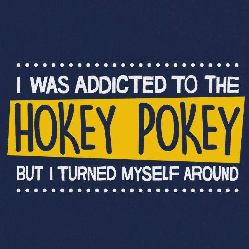 Addicted To The Hokey Pokey Funny T-Shirt sold by 8Ball product image thumbnail 3