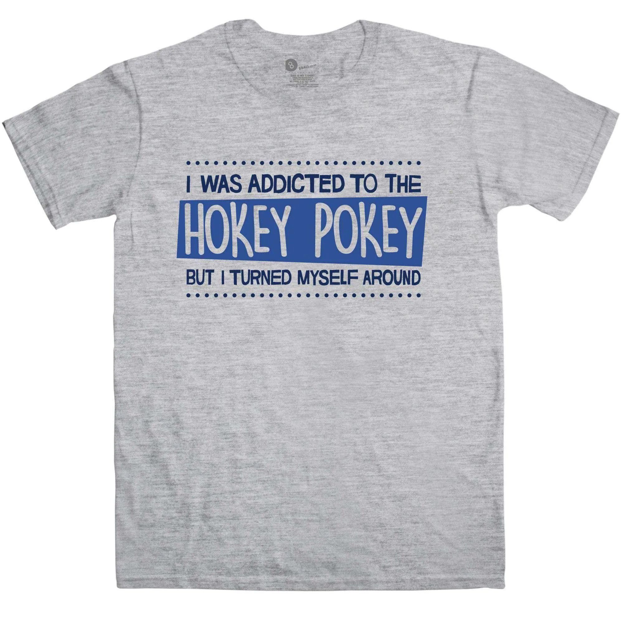 Addicted To The Hokey Pokey Funny T-Shirt sold by 8Ball product image thumbnail 5