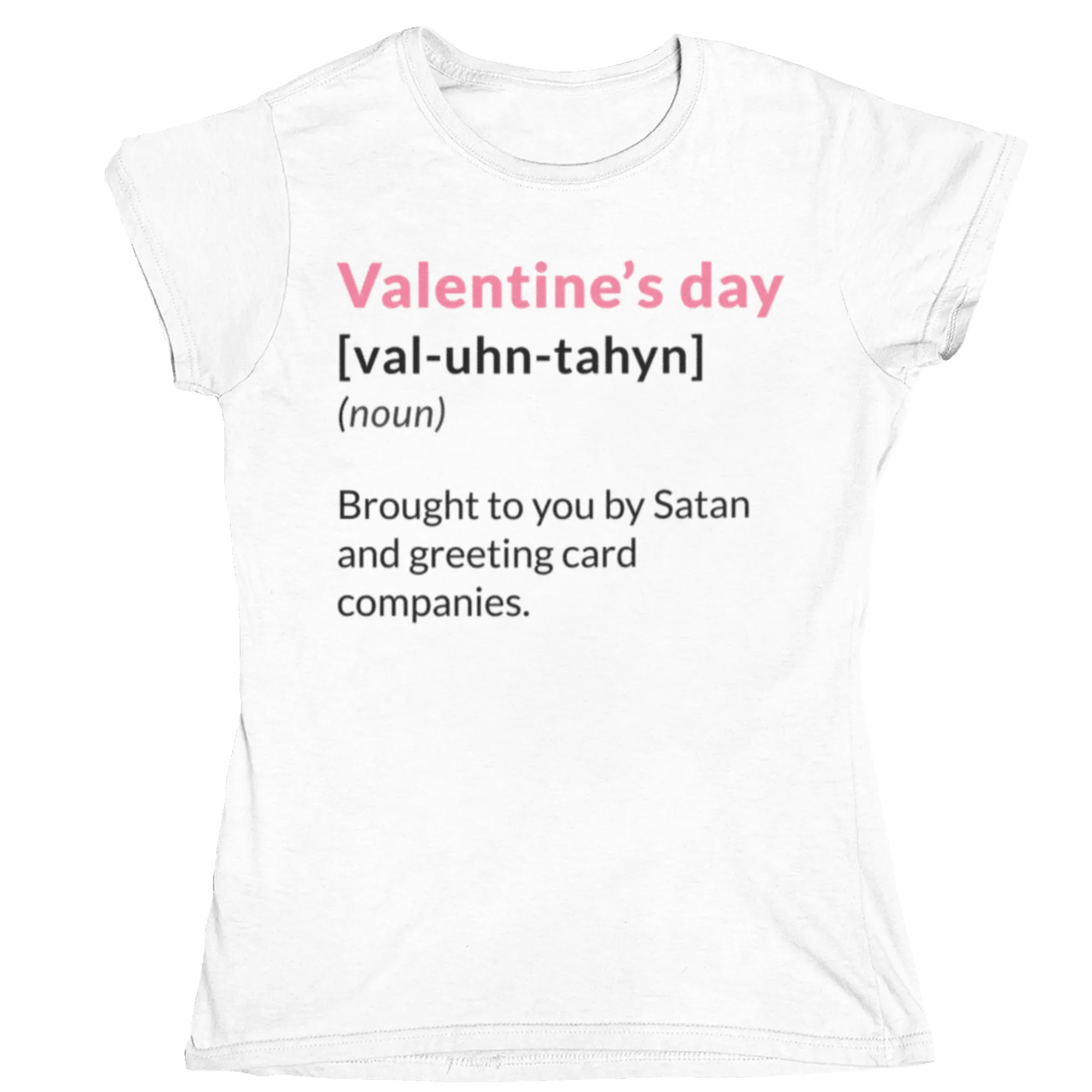 Valentine's Day Definition Brought By Satan Womens Style T-Shirt sold by 8Ball product image thumbnail 4