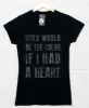 Grey Would Be the Colour Lyric Quote T-Shirt for Women sold by 8Ball
