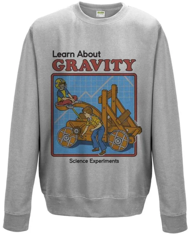 Steven Rhodes Learn About Gravity Sweatshirt sold by 8Ball