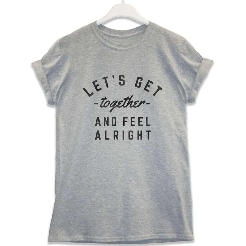 Let's Get Together T-Shirt sold by 8Ball