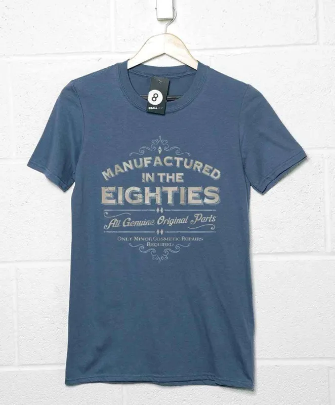 Manufactured In The Eighties T-Shirt sold by 8Ball
