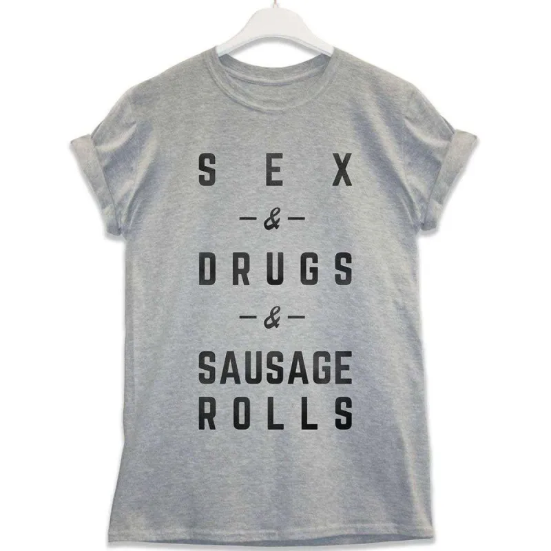 Sex Drugs And Sausage Rolls T-Shirt sold by 8Ball