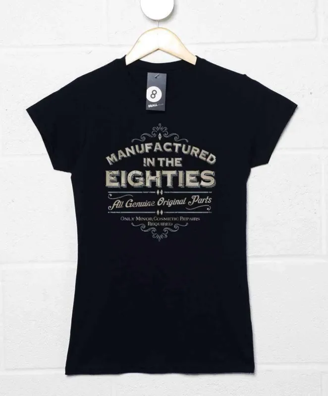 Manufactured In The Eighties T-Shirt for Women sold by 8Ball