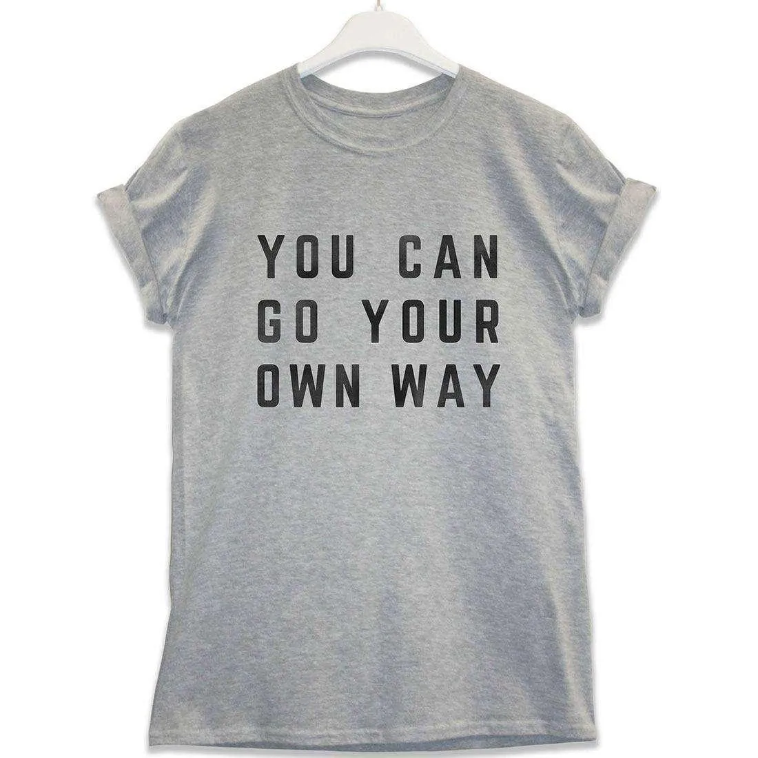 You Can Go Your Own Way T-Shirt sold by 8Ball