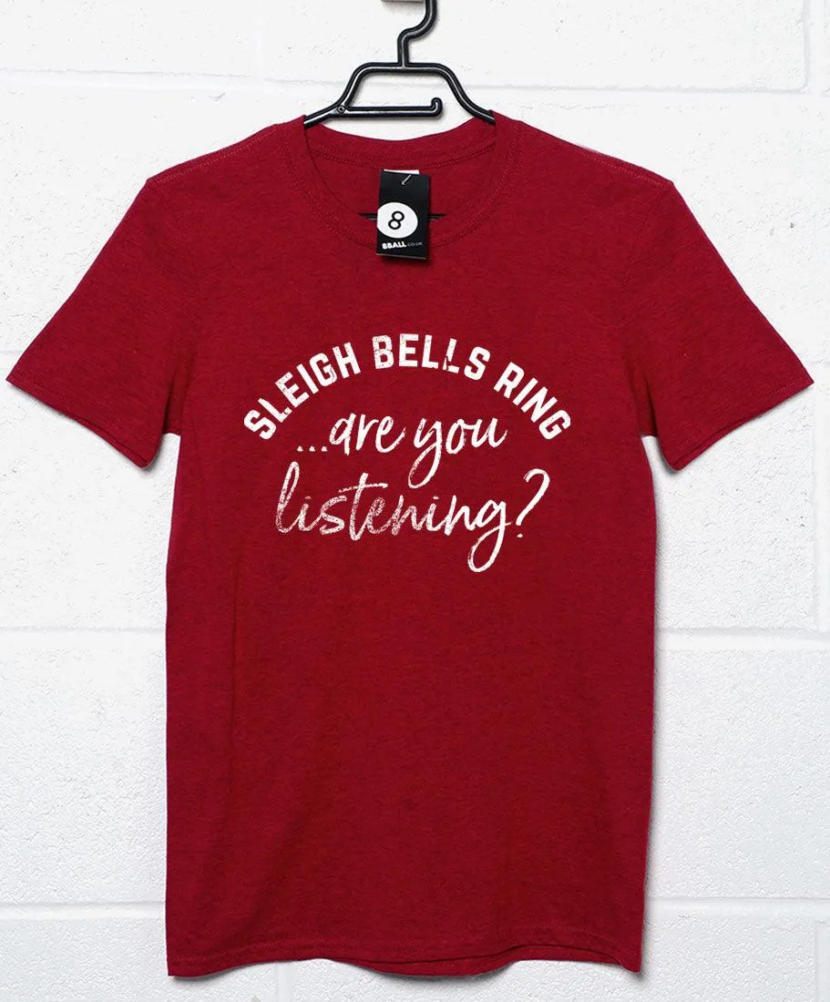 Sleigh Bells Ring are you Listening T-Shirt sold by 8Ball product image thumbnail 4