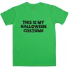 Halloween Costume Men's This Is My Halloween Costume T-Shirt sold by 8Ball