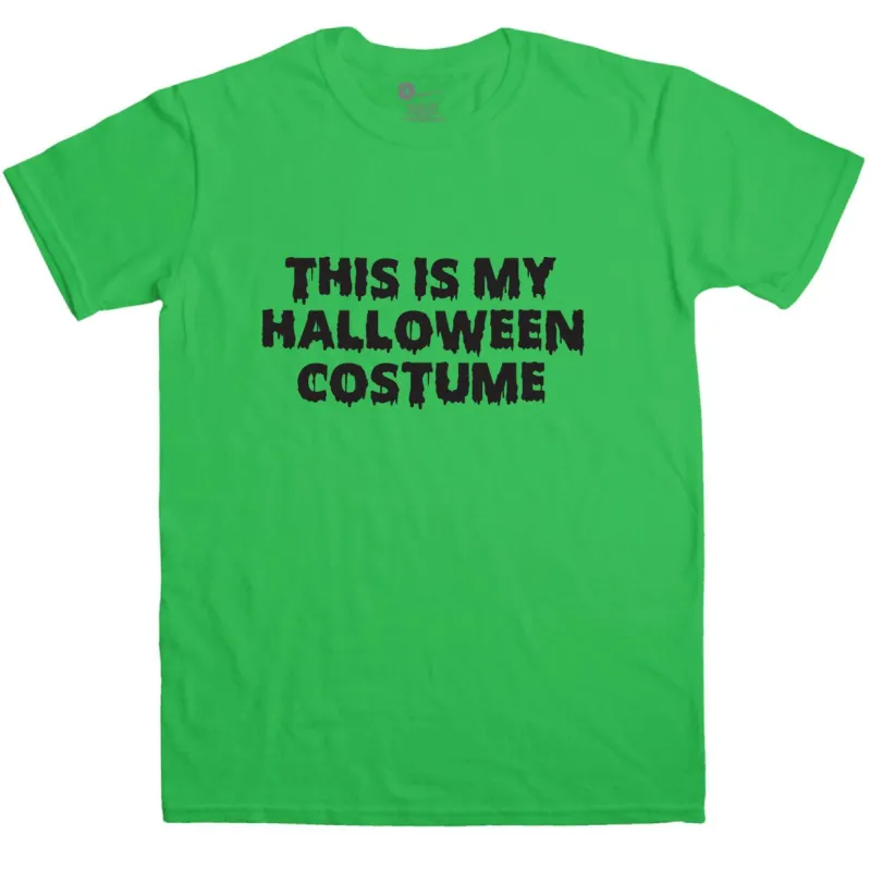 Halloween Costume Men's This Is My Halloween Costume T-Shirt sold by 8Ball