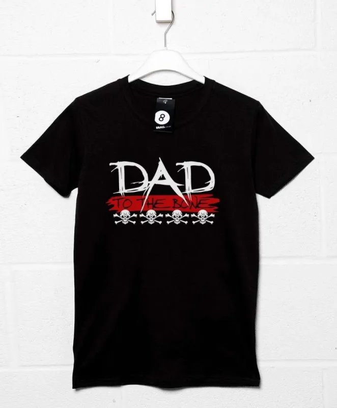 Funny Dad To The Bone. T-Shirt sold by 8Ball