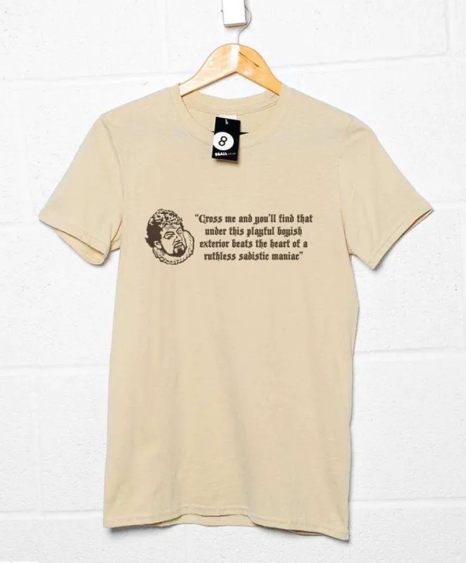 Ruthless Sadistic Maniac T-Shirt sold by 8Ball