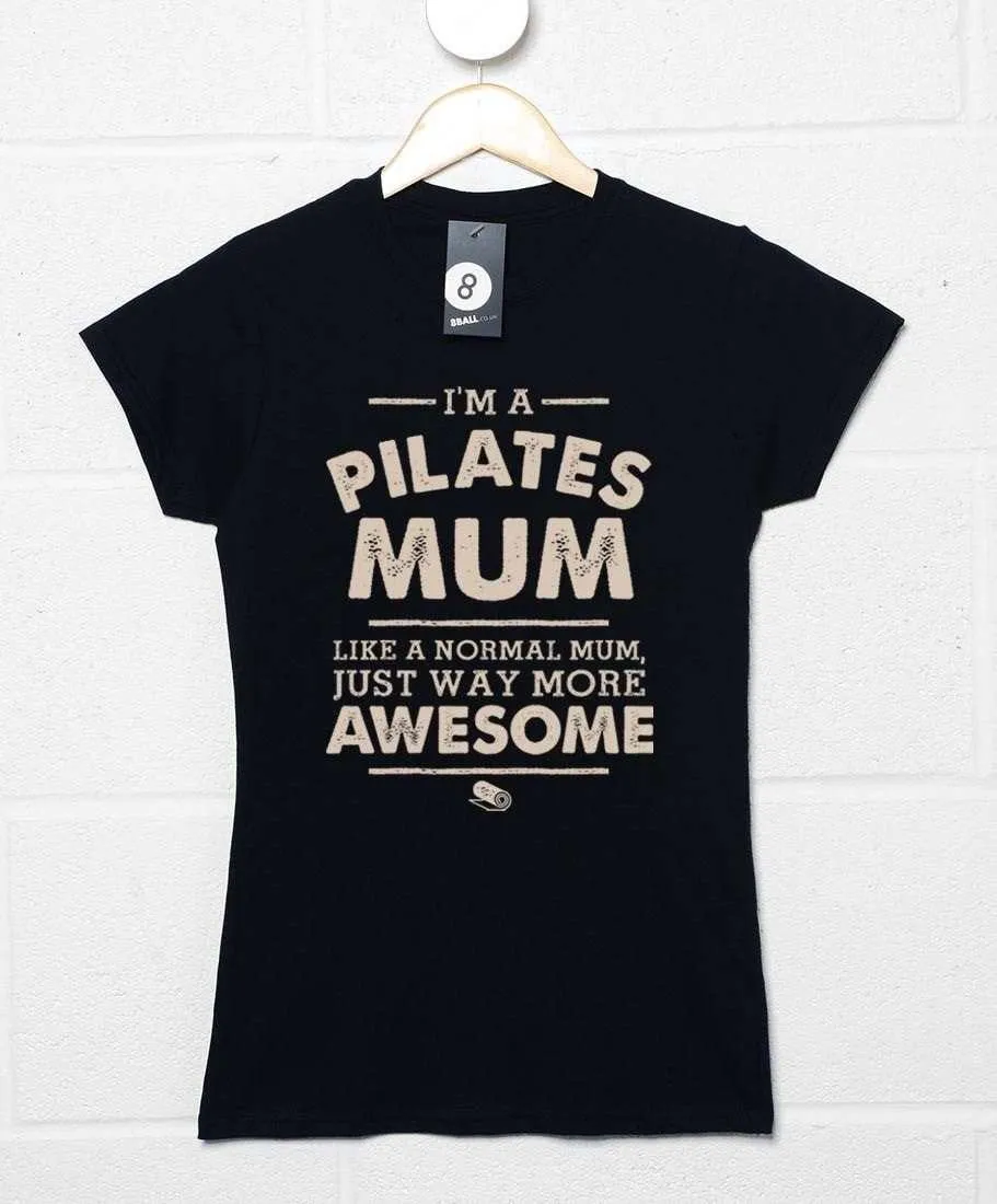 I'm A Pilates Mum Fitted Womens T-Shirt sold by 8Ball