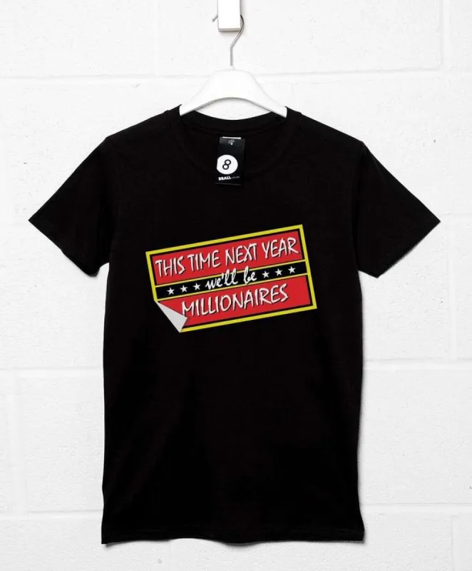 This Time Next Year T-Shirt sold by 8Ball