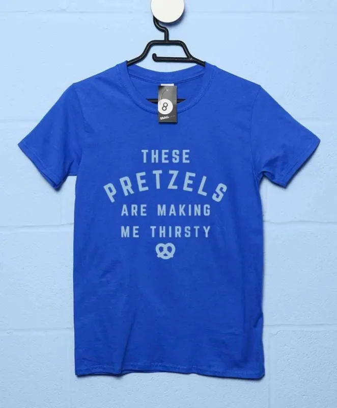 These Pretzels Are Making Me Thirtsy T-Shirt Inspired By Seinfeld sold by 8Ball