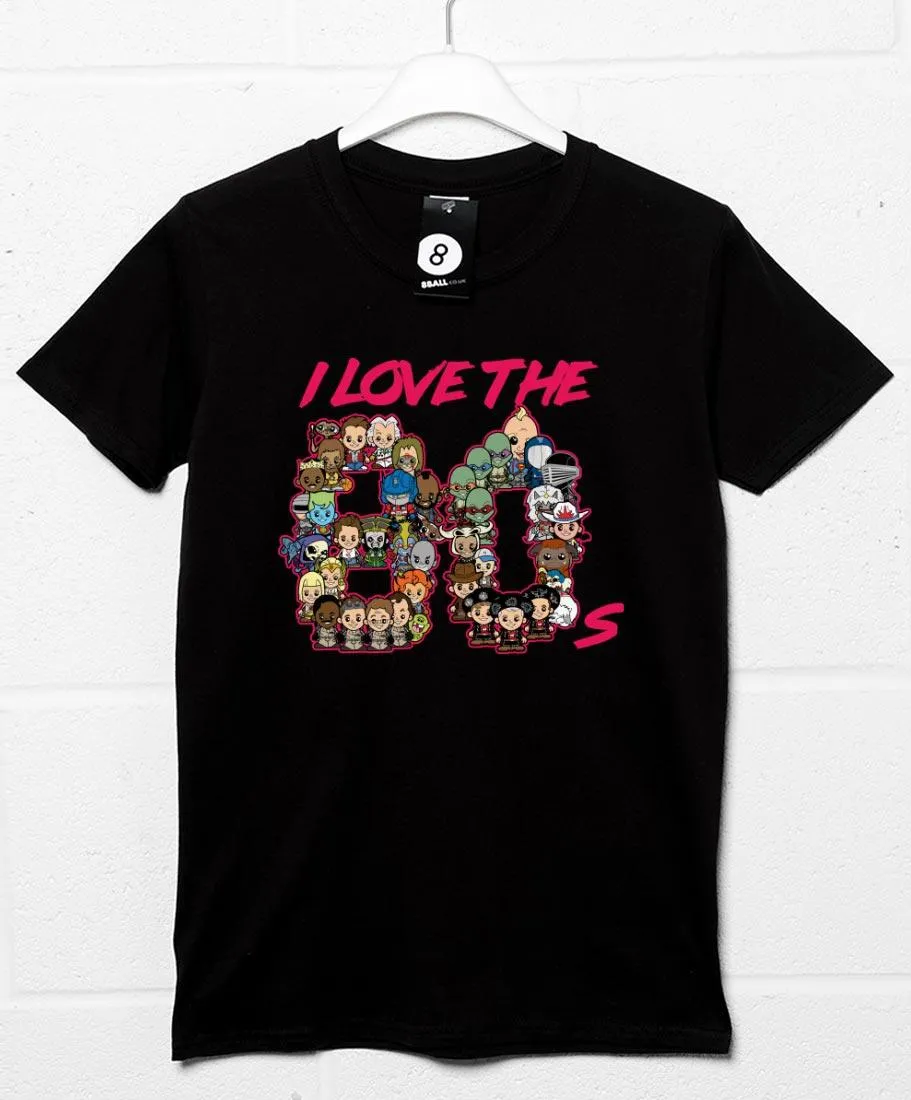 I Love The 80's T-Shirt sold by 8Ball