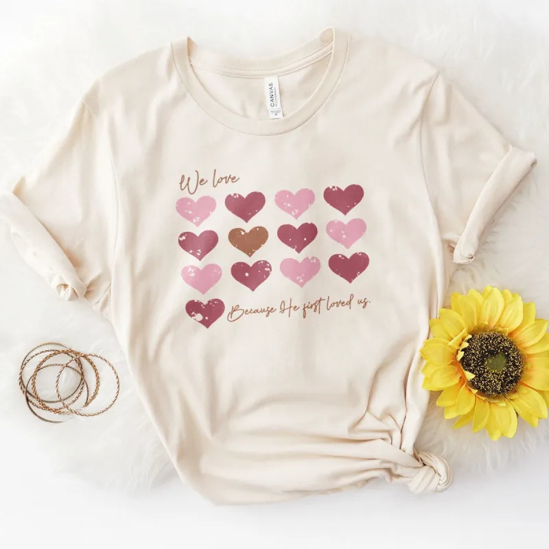 Valentine Hearts He First Loved Us Tee sold by Faithful and Co.