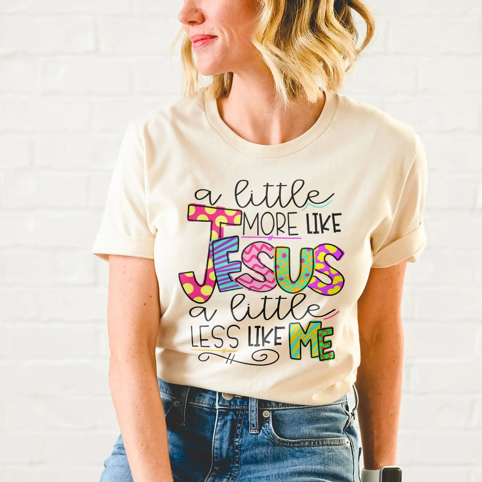 A Little More Like Jesus A Little Less Like Me Tee sold by Faithful and Co. product image thumbnail 5