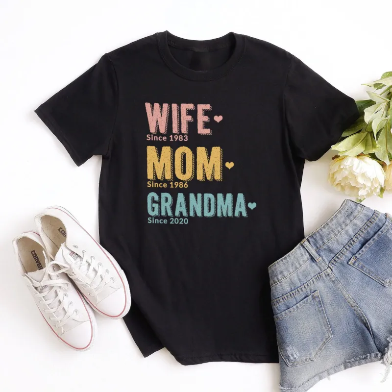 Wife | Mom | Grandma Since Personalized Tee sold by Faithful and Co.