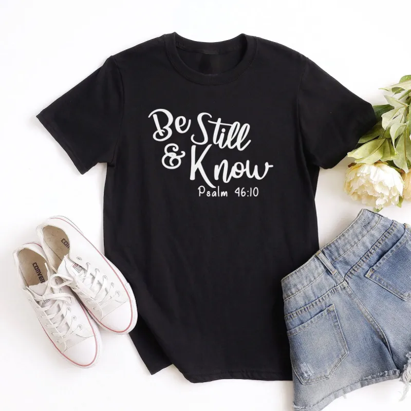 Be Still & Know - Psalm 46:10 Tee sold by Faithful and Co.