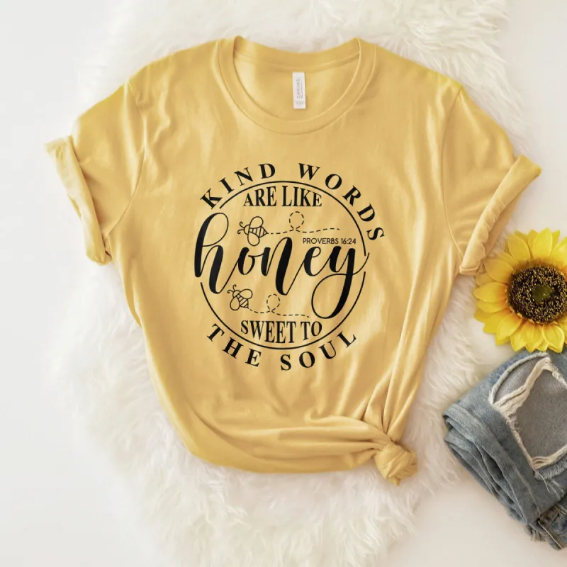 Sweet To The Soul - Proverbs 16:24 Tee sold by Faithful and Co.
