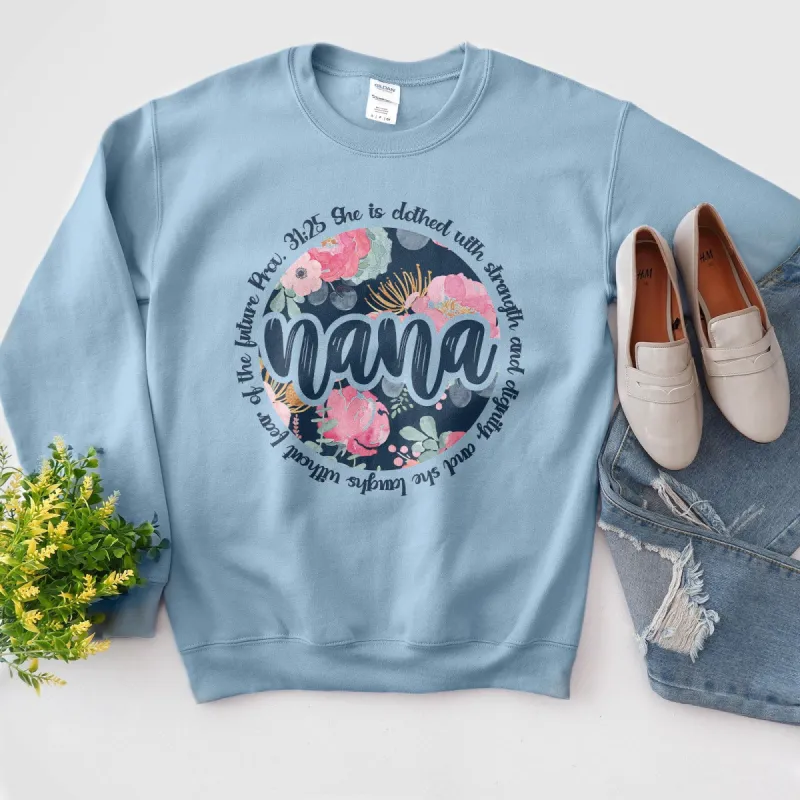 She Is Clothed With Strength - Proverbs 31:25 Nana Sweatshirt sold by Faithful and Co.