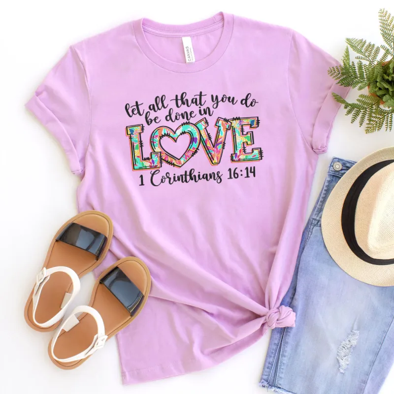 Valentines Doodle Let All That You Do Be Done In Love - 1 Corinthians 16:14 Tee sold by Faithful and Co.
