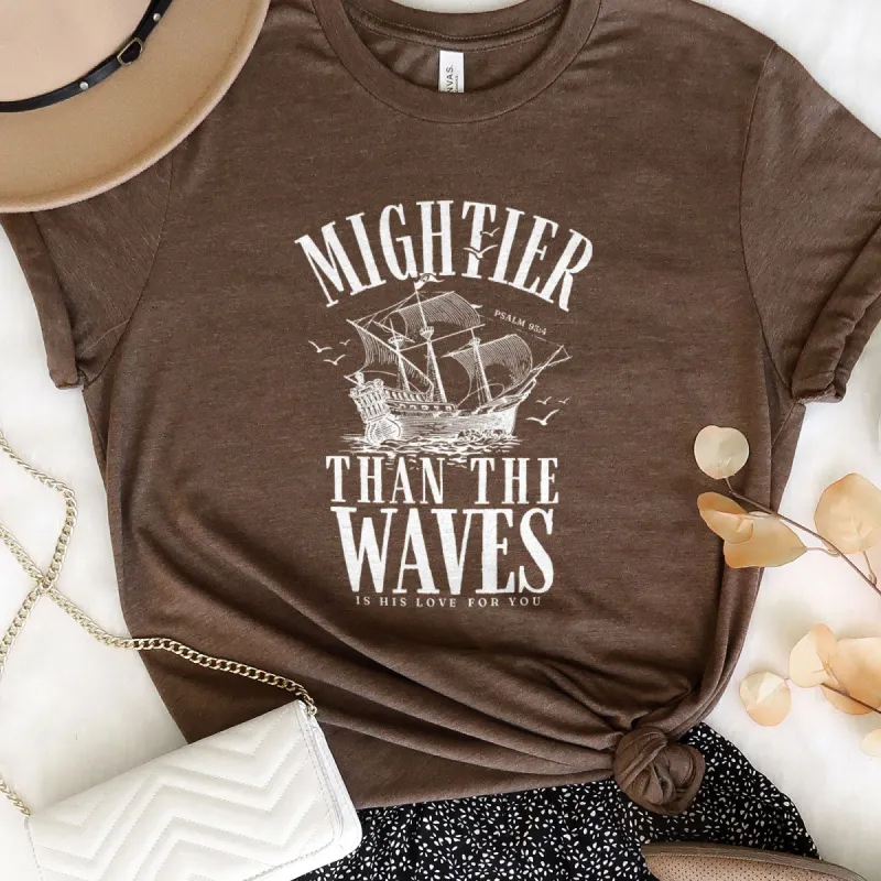 Mightier than the Waves Is His Love For You Tee sold by Faithful and Co.