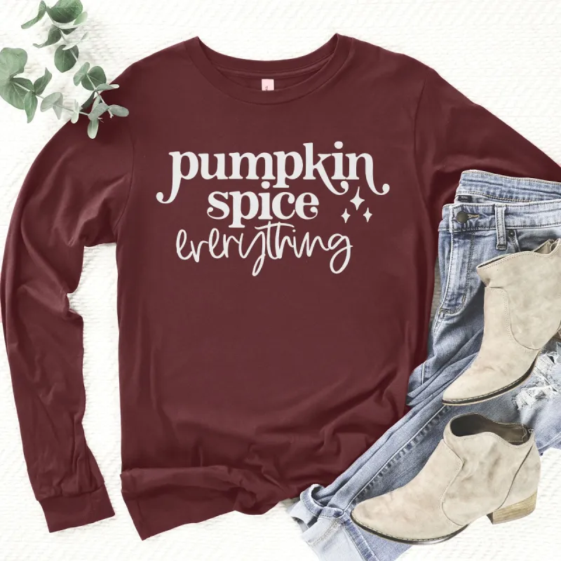 Pumpkin Spice Everything Long Sleeve sold by Faithful and Co.