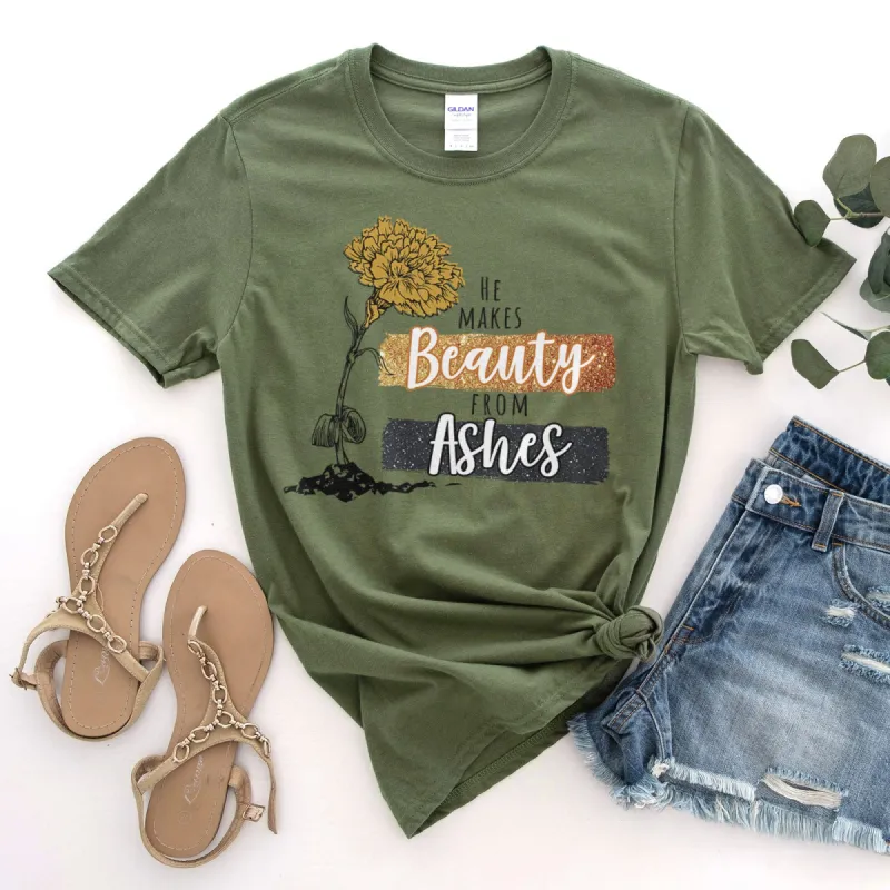 He Makes Beauty From Ashes Tee sold by Faithful and Co.