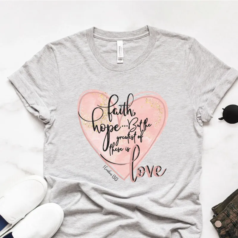 Valentines Faith, Hope, Love Sparkle Heart - 1 Corinthians 13 Tee sold by Faithful and Co.