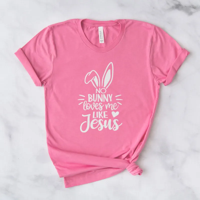 No Bunny Loves Me Like Jesus Tee sold by Faithful and Co.