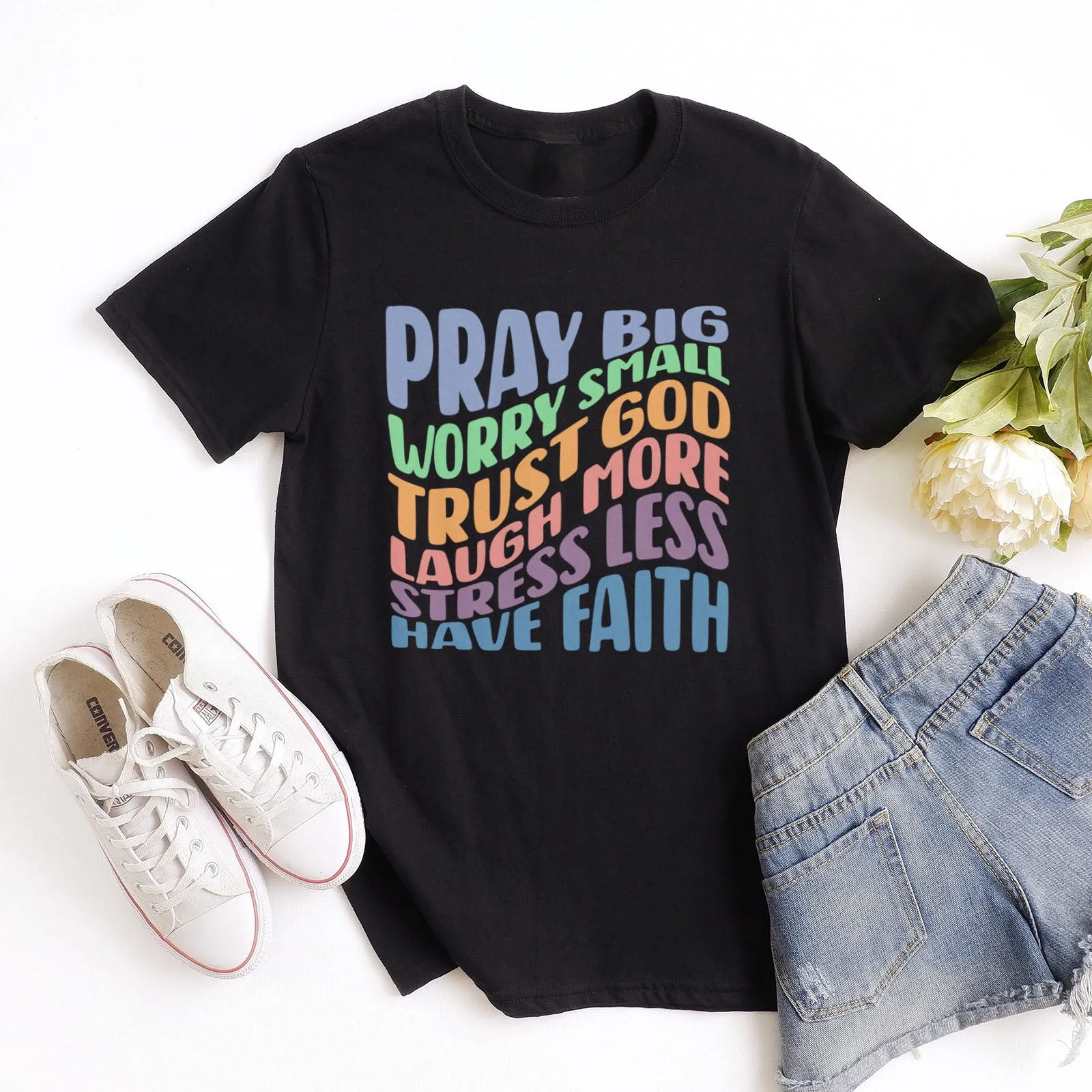 Pray Big, Worry Small, Trust God, Laugh More, Stress Less, Have Faith Tee sold by Faithful and Co.