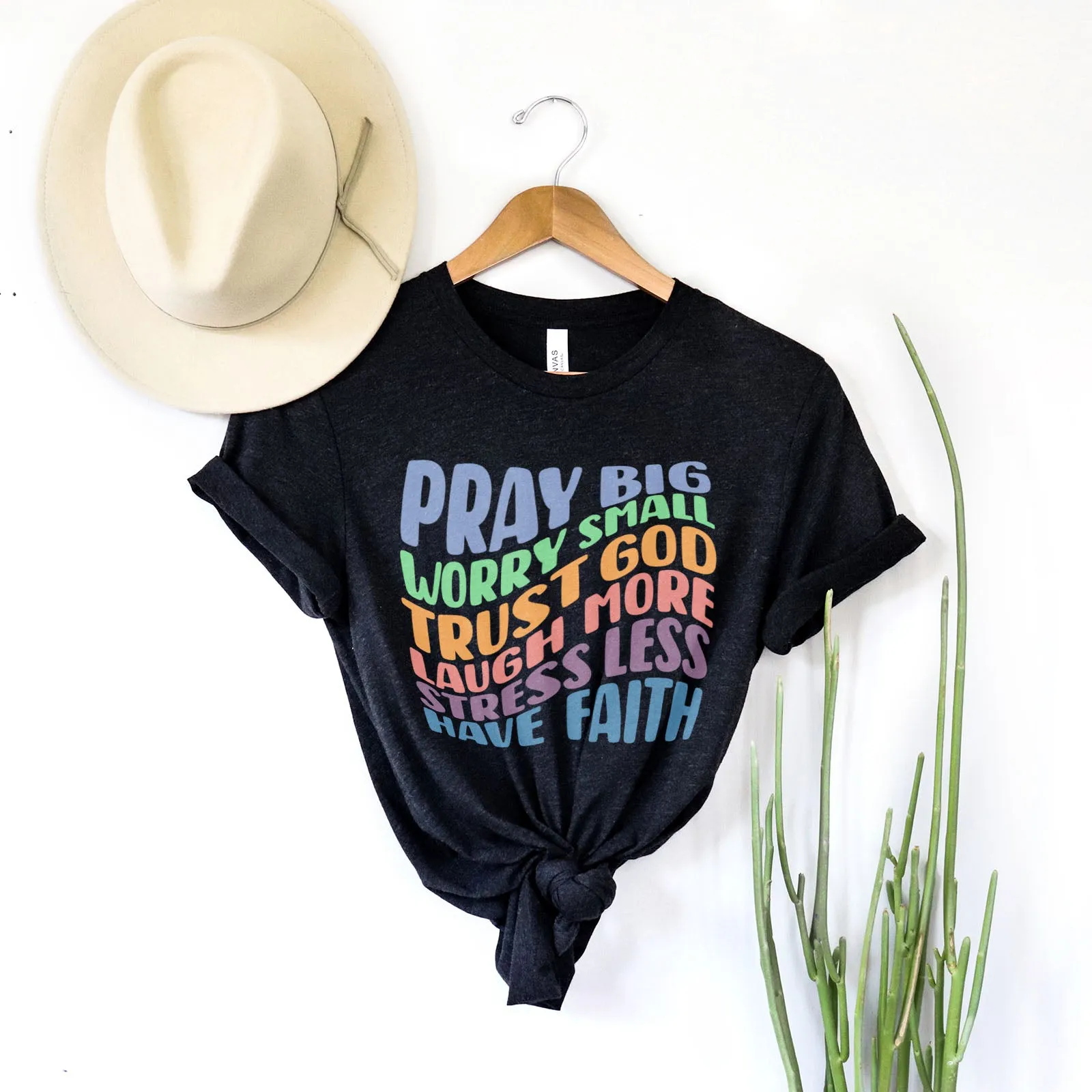 Pray Big, Worry Small, Trust God, Laugh More, Stress Less, Have Faith Tee sold by Faithful and Co. product image thumbnail 4
