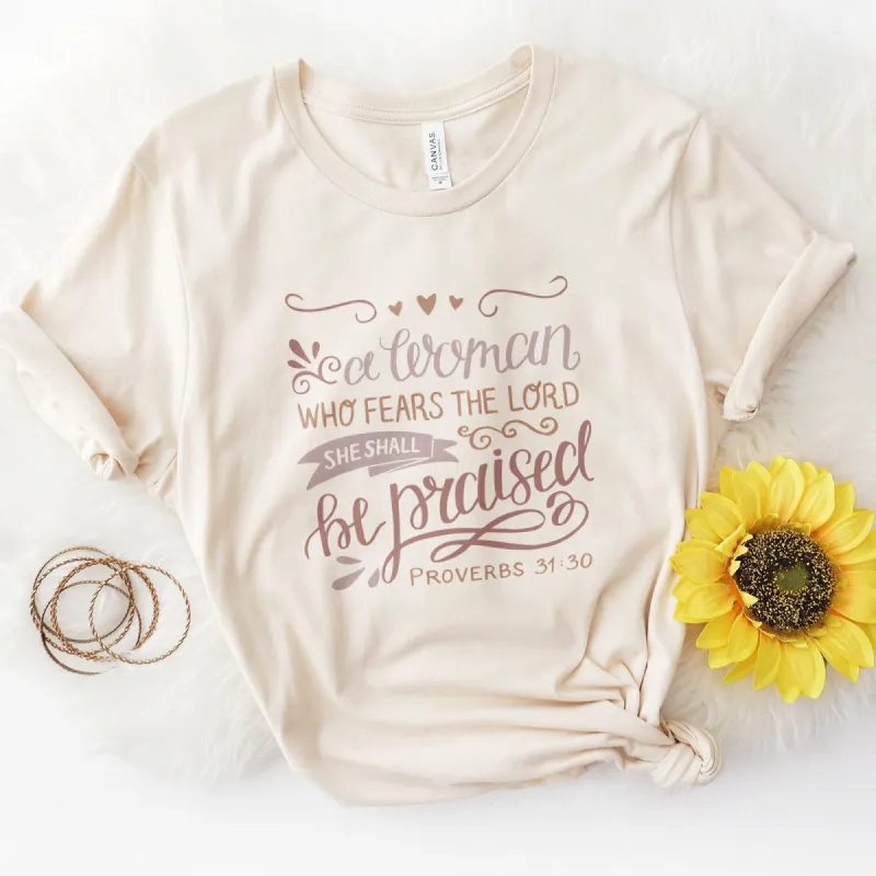 Proverbs 31:30 Tee sold by Faithful and Co.