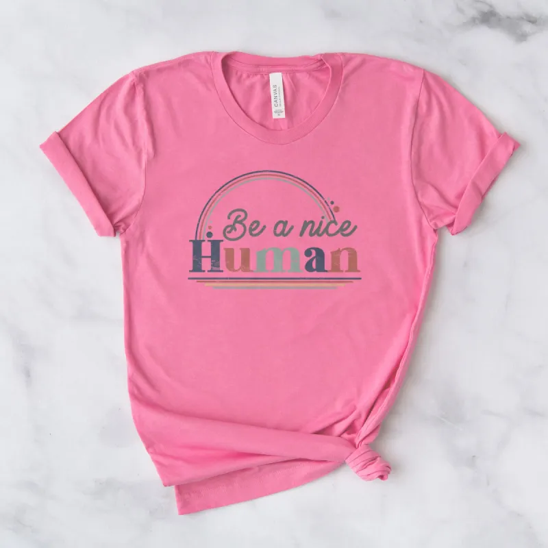 Be A Nice Human Tee sold by Faithful and Co.