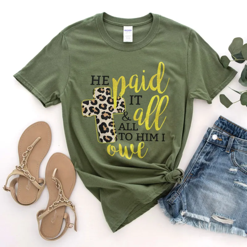 He Paid It All Tee sold by Faithful and Co.
